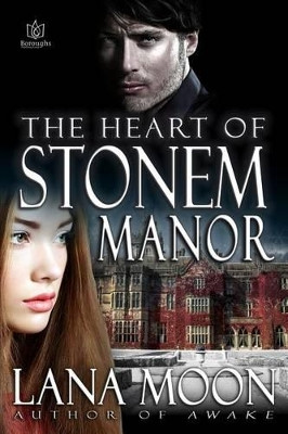 The Heart of Stonem Manor by Lana Moon 9781942886419