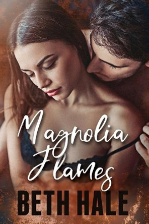 Magnolia Flames by Beth Hale 9781733586115