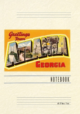 Vintage Lined Notebook Greetings from Atlanta by Found Image Press 9798385411191
