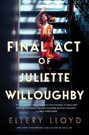 The Final Act of Juliette Willoughby by Ellery Lloyd 9780063323001