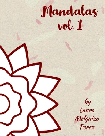 Mandalas: vol. 1 by Laura Melguizo Perez 9798398115109