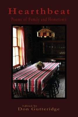 Hearthbeat: Poems of Family and Hometown by Don Gutteridge 9781989786222
