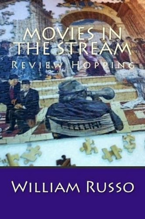 Movies in the Stream by Dr William Russo 9781499621570