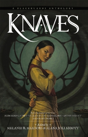 Knaves: A Blackguards Anthology by Alana Joli Abbott 9781947659476