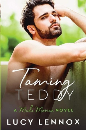 Taming Teddy: Made Marian Series Book 2 by Lucy Lennox 9781954857018