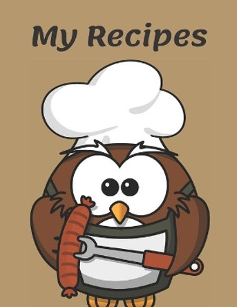 My Recipes: The XXL do-it-yourself cookbook to note by Madzia Forhome 9781651852378