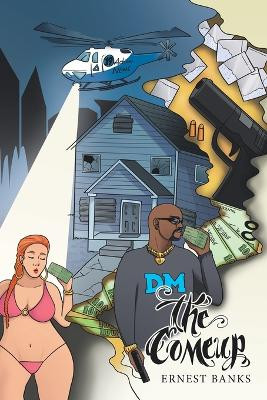 The Come Up by Ernest Banks 9781669873709