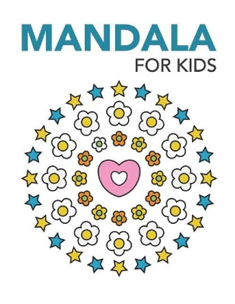 Mandala for Kids by NAI 9781977937421