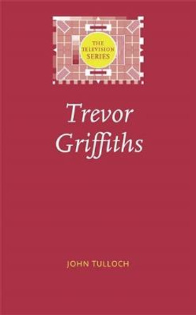 Trevor Griffiths by John Tulloch