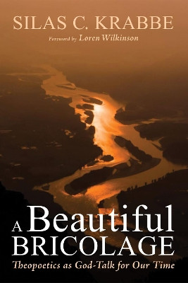 A Beautiful Bricolage by Silas C Krabbe 9781498295376