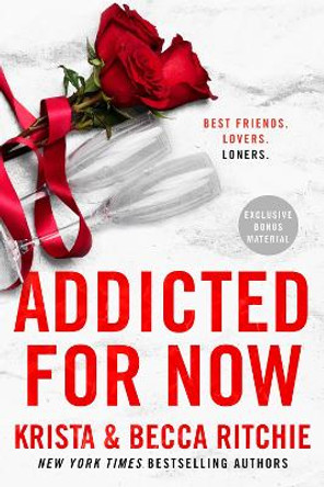 Addicted For Now by Krista Ritchie