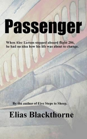 Passenger by Elias Blackthorne 9781540331069