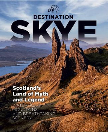 Destination Skye: 2022 by Gemma Spence