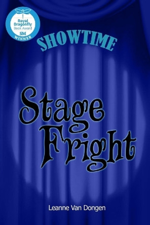 Stage Fright by Leanne Van Dongen 9781645305156