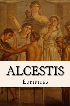 Alcestis by Taylor Anderson 9781977918468