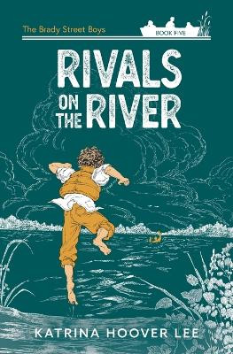 Rivals on the River by Katrina Hoover Lee 9781958683033