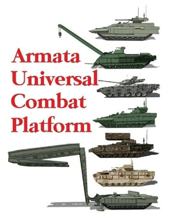 Armata Universal Combat Platform by Luis Ayala 9781699293577