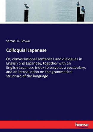 Colloquial Japanese by Samuel R Brown 9783337087074