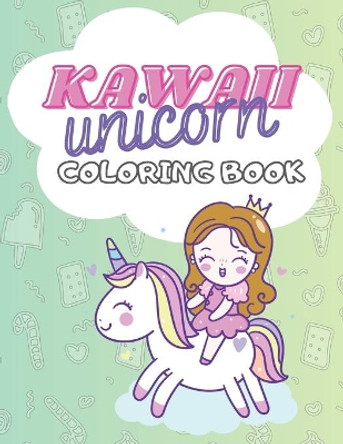 Kawaii Unicorn Coloring Book: 100 PAGES for girls 4-8 age, doodle cute Unicat Unigirl Catcorn Girlcorn Dessert Treat Pony Birthday Lol Back to school Ice cream Rainbow Happy Donut Cupcake colouring book by Blackie Cat 9798674503484