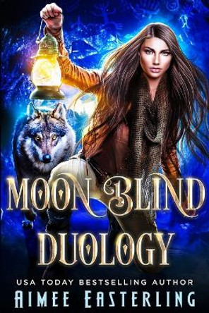 Moon Blind Duology by Aimee Easterling 9798679946590