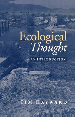 Ecological Thought: An Introduction by Tim Hayward