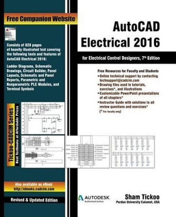 AutoCAD Electrical 2016 for Electrical Control Designers by Prof Sham Tickoo Purdue Univ 9781936646999