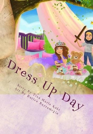 Dress Up Day by Hatice Bayramoglu 9781495983023