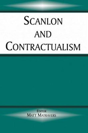 Scanlon and Contractualism by Matt Matravers