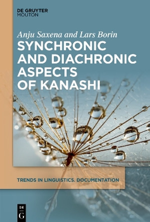 Synchronic and Diachronic Aspects of Kanashi by Anju Saxena 9783111355665