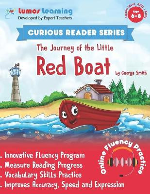 Curious Reader Series: The Journey of the Little Red Boat: A Story from the Coast of Maine by George Smith 9781949855005