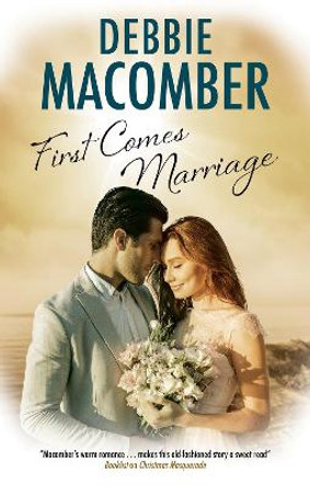 First Comes Marriage by Debbie Macomber