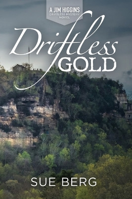 Driftless Gold by Sue Berg 9781942586968