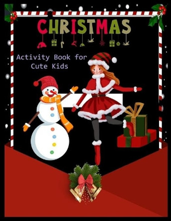 CHRISTMAS Activity Book for Cute Cats: Christmas Activity Book: Coloring, Matching, Mazes, Drawing, Crosswords, Word Searches, Color by number & word scrambles by Shamonto Press 9781670267191