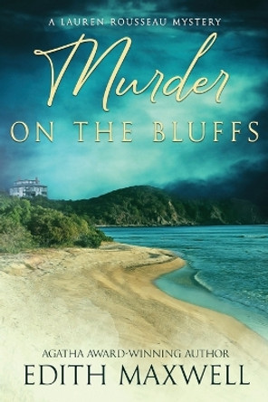 Murder on the Bluffs by Edith Maxwell 9781958384916