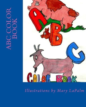 ABC Color Book by Mary Lapalm 9781974675319