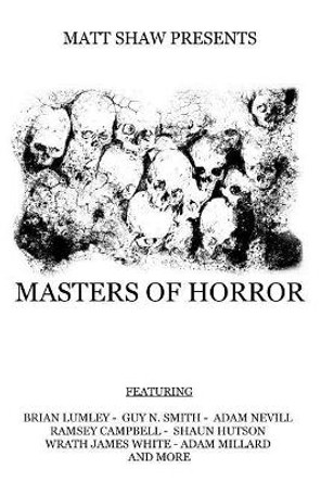 Masters of Horror: A Horror Anthology by Shaun Hutson 9781975911294