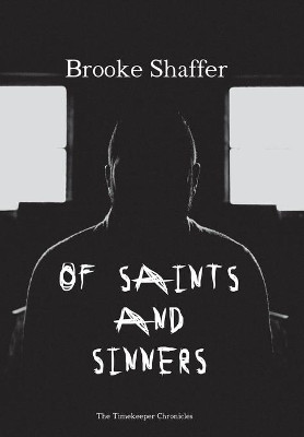 Of Saints and Sinners by Brooke M Shaffer 9781733695428