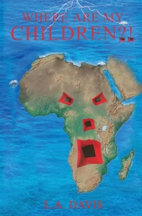 Where Are My Children?! by Melissa Caudle 9781733718257