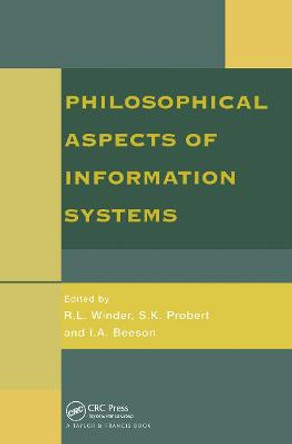 Philosophical Issues In Information Systems by R. L. Winder