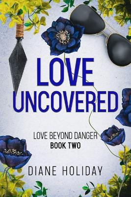Love Uncovered by Diane Holiday 9781944728946