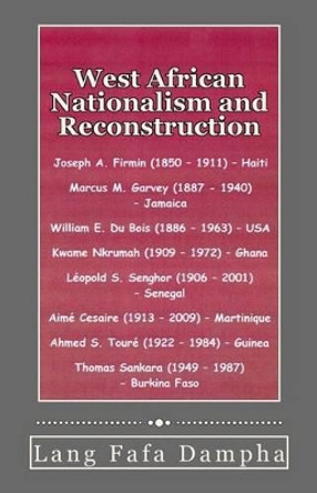 West Africa Nationalism and Reconstruction by Lang Fafa Dampha 9781523792955