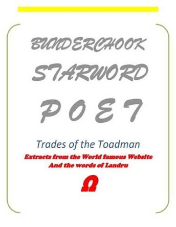 Bunderchook Starword Poet: Trades of the Toadman by Andy Gallagher 9781523895809