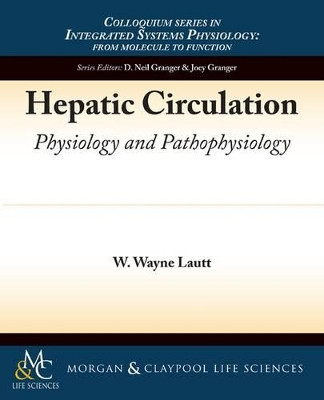 Hepatic Circulation by W.Wayne Lautt 9781615040094