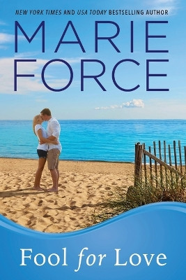 Fool for Love: Gansett Island Series, Book 2 by Marie Force 9781942295174