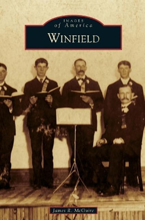 Winfield by James R McGuire 9781540227669