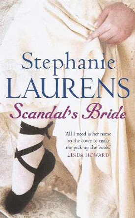 Scandal's Bride: Number 3 in series by Stephanie Laurens