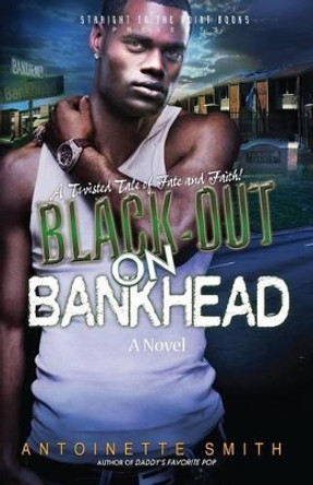Black-Out on Bankhead by Dr Antoinette Smith 9781930231535