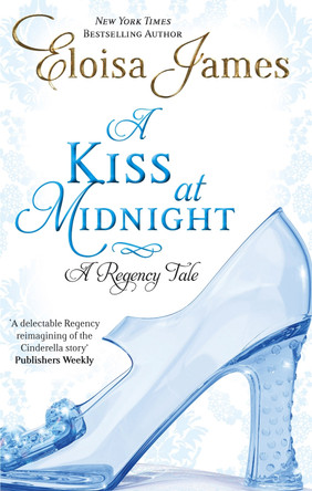 A Kiss At Midnight: Number 1 in series by Eloisa James