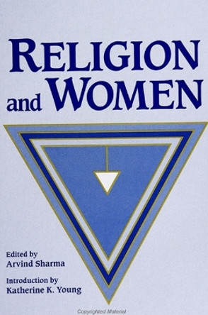 Religion and Women by Arvind Sharma 9780791416907