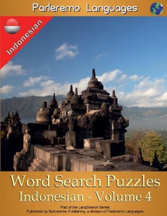 Parleremo Languages Word Search Puzzles Indonesian - Volume 4 by Erik Zidowecki 9781979878425